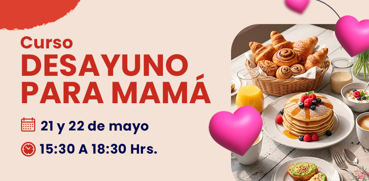 DESAYUNO PARA MAMÁ